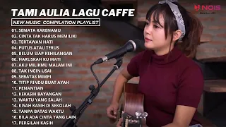 SEMATA KARENAMU - MARIO G KLAU | FULL ALBUM TAMI AULIA COVER LAGU TERBAIK 2023