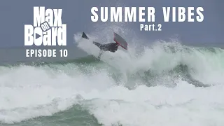 SUMMER VIBES Part. 2 // EP: 10 - Max On Board