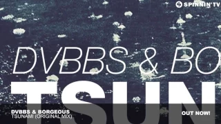 DVBBS & Borgeous   TSUNAMI Original Mix