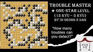 ★ One-star Trouble Master problem by In-seong Hwang 8 dan