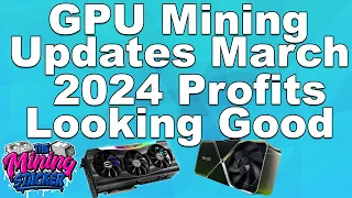 GPU Mining Updates March 2024 , Profits Up ,Pyrin On fire,  GPU Prices On The Rise ? Flux /Pouw News