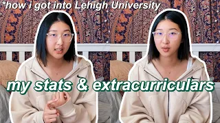how i got into lehigh *from a waitlisted applicant* (GPA, SAT, extracurriculars, & more)