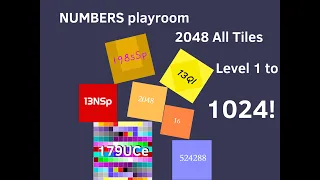 2048 All Tiles 1 to 1024 (NUMBERS playroom's remix)