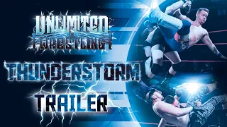 Unlimited Wrestling: Thunderstorm Trailer!