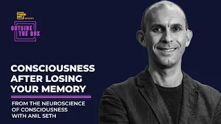 You've Lost Your Memory. Now What? Ft. Anil Seth | Think Inc.