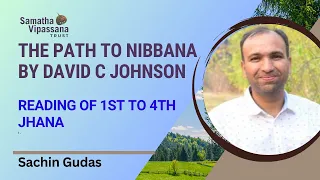 The Path to Nibbana - 1st to 4th Jhana﻿ - Read by Sachin Gudas #meditation #buddha #awakening