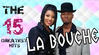 LA BOUCHE - THE 15 GREATEST HITS - MEGA MIX