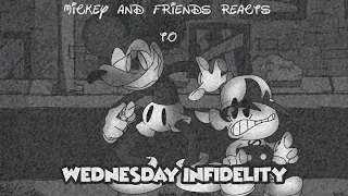 Mickey and Friends react to Wednesday Infidelity +Mr.Slicker and Oswald/ A 2K Special