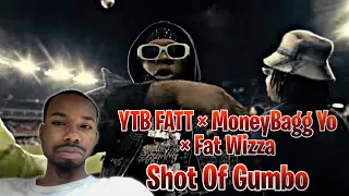 YTB FATT ft Moneybagg Yo, Fat Wizza - Shot Off Gumbo (Official Music Video) Reaction!