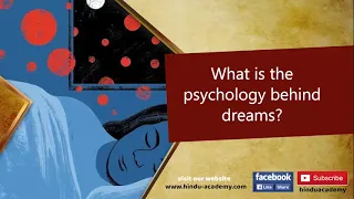 What is the psychology behind dreams?