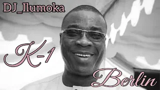 WASIU AYINDE || K 1 DE ULTIMATE || BERLIN || BY DJ_ILUMOKA || VOL 174.