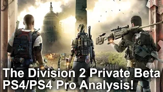 [4K] The Division 2 Beta: PS4 vs PS4 Pro Graphics Comparison + Frame-Rate Test