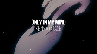 Only In My Mind - Kenya Grace (Slowed + Reverb) "You say you love me we lie together every night"