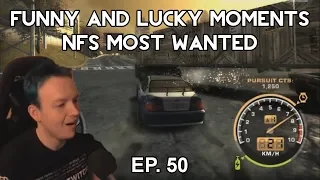 Funny and Lucky Moments Ep. 50 | NFS Most Wanted