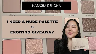 NATASHA DENONA | I NEED A NUDE PALETTE REVIEW & EXCITING GIVEAWAY