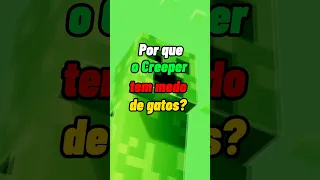 Por que o creeper tem medo de gatos? #minecraft #shorts #teoria