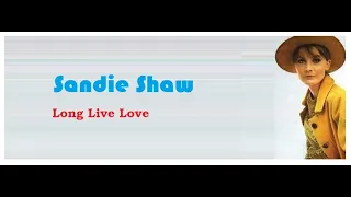 Sandie Shaw - Long Live Love (HQ Audio Video)