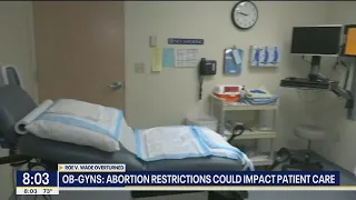 Doctors worry abortion restrictions could impact care for expecting mothers