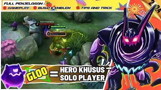 Hero solo rank || cara main gloo mobile legend 2024 || build dan emblem gloo terbaru 》MOBILE LEGENDS