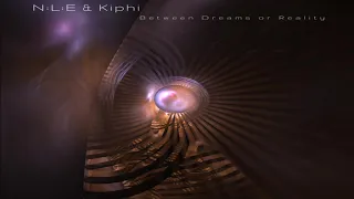 N:L:E (Natural Life Essence) & Kiphi - Between Dreams or Reality | Full Album