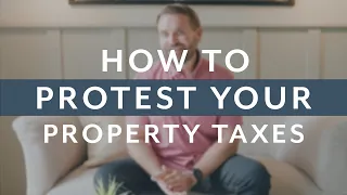 How to Protest Your Property Taxes in Texas