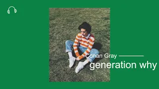 [1hour] Conan Gray - Generation Why