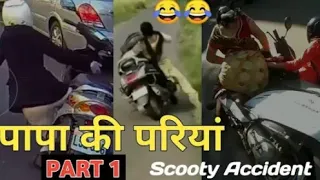 Papa Ki Pari // Part 1 // Girls Scooty Crashed // Comedy Video