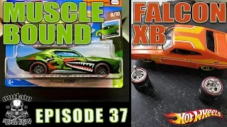 Episode 37- Hot Wheels Falcon XB and MuscleBound