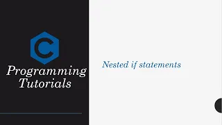 11. Nested if statements | C Programming Tutorials