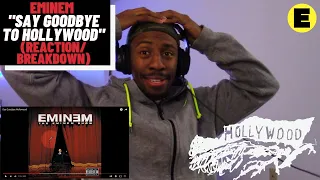 {ALMOST LOST A LEGEND EARLY?!} EMINEM "SAY GOODBYE TO HOLLYWOOD" (REACTION/BREAKDOWN)