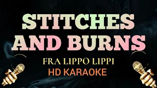 Stitches And Burns - Fra Lippo Lippi (HD Karaoke)