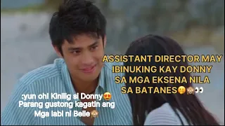 ASSISTANT DIRECTOR MAY IBINUKING KAY DONNY SA MGA EKSENA NILA SA BATANES🤭🙈👀