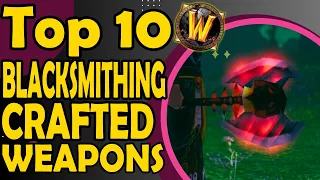 Top 10 Blacksmithing-Crafted Weapons with Best Procs in WoW