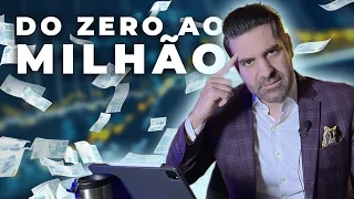 DO ZERO AO MILHÃO: PASSO A PASSO PARA ALCANÇAR O SEU PRIMEIRO MILHÃO | Reinaldo Zanon