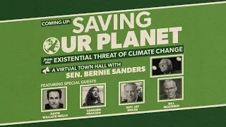 SAVING OUR PLANET FROM THE EXISTENTIAL THREAT OF CLIMATE CHANGE (LIVE AT 8PM ET)