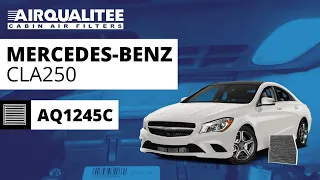 How to replace a cabin air filter for Mercedes-Benz CLA250 2013-2022 | AirQualitee | AQ1245C