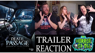 "Death Passage" 2017 Horror Movie Trailer Reaction - The Horror Show