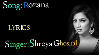 Rozana (LYRICS), Rozana full song, Shreya Ghoshal,Naam Shabana,Rochak Kohli।Manoj Muntashir