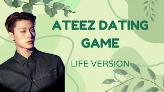 [KPOP GAME] ATEEZ DATING GAME || LIFE VERSION