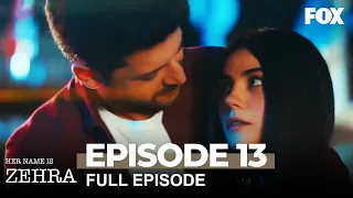 Her Name Is Zehra Episode 13 (Long Version)