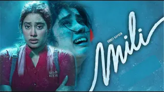 Mili Full Movie in hindi | Janhvi Kapoor | Sunny Kaushal | Manoj Pahwa | Helen | A. R. Rahman