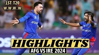 Afghanistan Vs Ireland 1st T20 Match Highlights 2024 | AFG VS IRE 2024