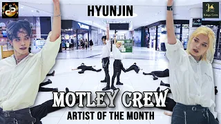 [KPOP IN PUBLIC] Artist Of The Month 'Motley Crew' - HYUNJIN | Dance Cover by KINGS CREW & THE D.I.P