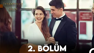 İstanbullu Gelin 2. Bölüm Full HD