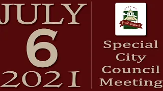 City of Fredericksburg, TX - Special City Council Meeting - Tuesday, July 6, 2021