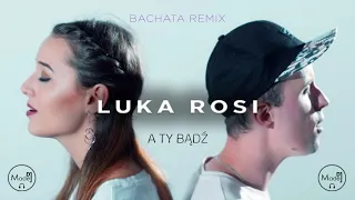 A Ty Bądź (DJ Madej Bachata Remix) 2021