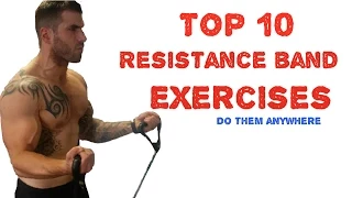 Top 10 Resistance Band Exercises (You can do anywhere)