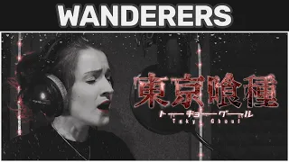 🎙️ TOKYO GHOUL √A – "Wanderers" ↬ COVER (ft. @HiroXXMusic)