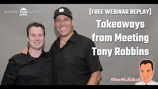 🤩 My Top Takeaways from Seeing and Meeting Tony Robbins
