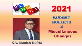 Budget 2021-Miscelleaneous Changes in Income Tax